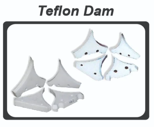 PTFE Teflon Dam